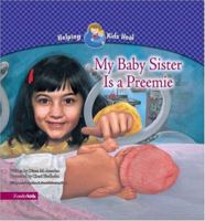 My Baby Sister Is a Preemie (Helping Kids Heal) 0310708672 Book Cover