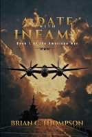 A Date with Infamy: Book 1 of the American War B0GWQDHPWJ Book Cover