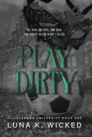Play Dirty: Villalargos University B0FP5HHXPG Book Cover