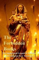 The Suppressed Gospels and Epistles of the Original New Testament of Jesus the Christ 1595948163 Book Cover