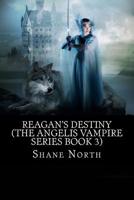 Reagan's Destiny 1530143691 Book Cover