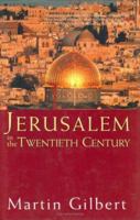 Jerusalem in the Twentieth Century