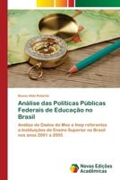 Analise Das Politicas Publicas Federais de Educacao No Brasil 3639895444 Book Cover