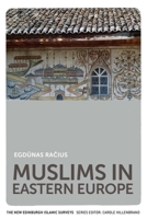 Muslims in Eastern Europe 1474415792 Book Cover