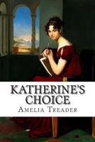 Katherine's Choice 1499104979 Book Cover