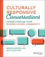 Culturally Responsive Conversations: Connecting with Your Diverse School Community 1119849152 Book Cover