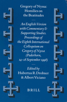 Gregory of Nyssa : Homilies on the Beatitudes: An English Version With Commentary and Supporting Studies. Proceedings of the Eighth International Colloquium ... se (Vigiliae Christianae, Supplements,  9004116214 Book Cover