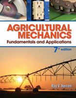Agricultural Mechanics: Fundamentals & Applications (Agriculture) 0766814106 Book Cover