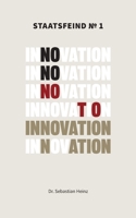 Staatsfeind No. 1 - Innovation (German Edition) 3968560981 Book Cover