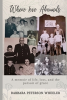 Where Love Abounds B08HBJR4PC Book Cover