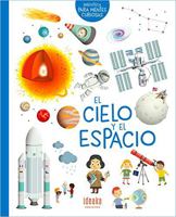 El cielo y el espacio (Biblioteca Para Mentes Curiosas) 8414016669 Book Cover