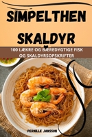 Simpelthen Skaldyr (Danish Edition) 1836871813 Book Cover