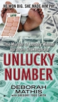 Unlucky Number: The Murder of Lottery Winner Abraham Shakespeare 0425274918 Book Cover