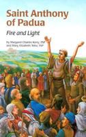 Saint Anthony of Padua: Fire and Light (Encounter the Saints Series, 1) 0819870196 Book Cover