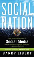 Social Nation: How to Harness the Power of Social Media to Attract Customers, Motivate Employees, and Grow Your Business 047059926X Book Cover