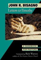 Letters to Timothy: A Handbook for Pastors 0805423877 Book Cover