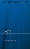 Acts: Witnesses To Him (Focus On The Bible) 1845505077 Book Cover