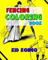 Fencing Coloring Book 1530915120 Book Cover