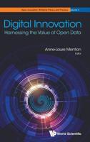 Digital Innovation: Harnessing the Value of Open Data 9813271639 Book Cover