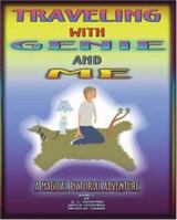 Traveling With Genie and Me - Book 2: A Magical Pictorial Adventure 142511055X Book Cover