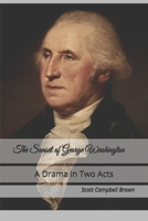 The Sunset of George Washington: A Drama in Two Acts 1688467009 Book Cover