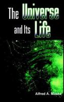 The Universe and Its Life 1931456135 Book Cover