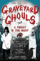 Graveyard Ghouls for a Fright in the Night 1950900088 Book Cover