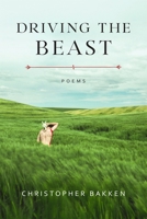 Driving the Beast: Poems (Sewanee Poetry) 0807184756 Book Cover