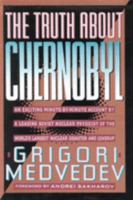 The Truth About Chernobyl 0465087752 Book Cover