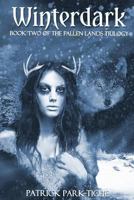 Winterdark: Book Two of the Fallen Lands Trilogy 1492899216 Book Cover