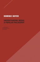 Understanding Media: A Popular Philosophy 097940570X Book Cover