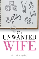 The Unwanted Wife 1638601267 Book Cover
