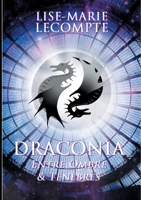 Draconia: 3. Entre Ombre & Ténèbres 2322377600 Book Cover