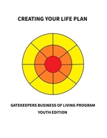 Creating your Life Plan: Youth Edition B0FWB4FYD6 Book Cover