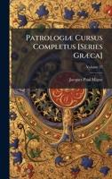 PatrologiÃ] Cursus Completus [Series GrÃ]ca] (Ancient Greek Edition) 1023824426 Book Cover