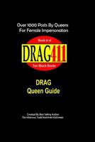 DRAG411's DRAG Queen Guide: Official DRAG Queen Guide, Book 8 1725048582 Book Cover