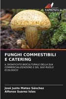 Funghi Commestibili E Catering 6209136176 Book Cover