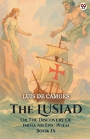 The Lusiad Or, The Discovery Of India An Epic Poem Book IX 9370816593 Book Cover
