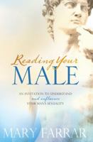 Reading Your Male: An Invitation to Understand and Influence Your Man's Sexuality 1434768716 Book Cover
