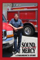 Sound of Mercy: A Paramedic's Story 1434987930 Book Cover