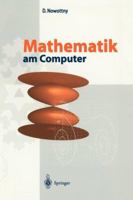 Mathematik Am Computer 3540660585 Book Cover
