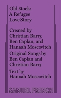 Old Stock: A Refugee Love Story 0573707804 Book Cover