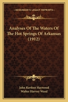 Analyses Of The Waters Of The Hot Springs Of Arkansas 1175438189 Book Cover