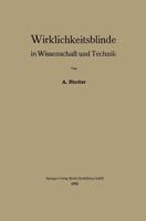 Wirklichkeitsblinde in Wissenschaft Und Technik 366242181X Book Cover