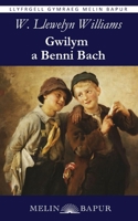 Gwilym a Benni Bach (Welsh Edition) 1917237138 Book Cover