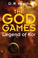 The God Games: Legend of Kor 1478707240 Book Cover