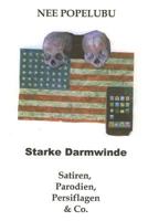 Starke Darmwinde: Satiren, Parodien, Persiflagen & Co. 1497366291 Book Cover