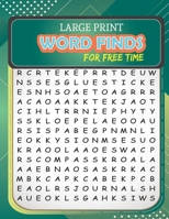 Large Print Word-Finds For Free Time: Word Search Puzzles Books Train Your Brain, Search & Find, Activities Workbooks For Adults 1712350684 Book Cover