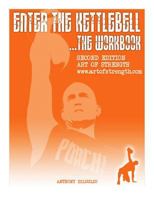 Enter The Kettlebell Workbook: Art Of Strength 1494738155 Book Cover