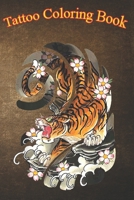 Tattoo Coloring Book: Japanese Tattoo Style Tiger An Adult Coloring Book with Awesome, Sexy, and Relaxing Tattoo Designs for Men and Women B08P4R8G8R Book Cover